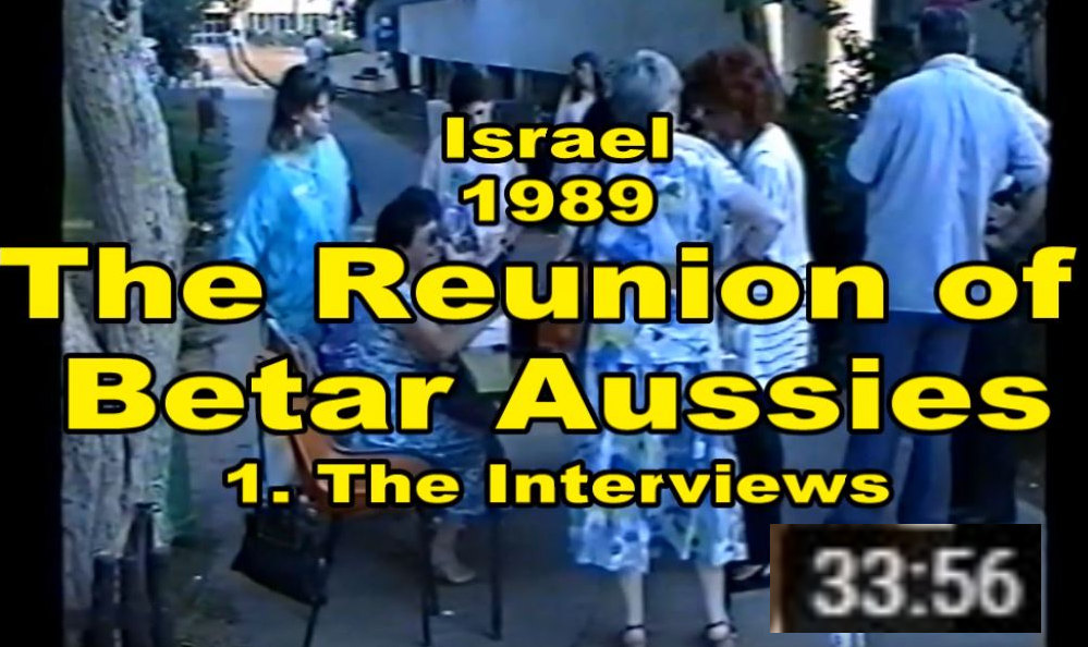  #10 1989 - The Reunion of Betar Aussies -  Part 1